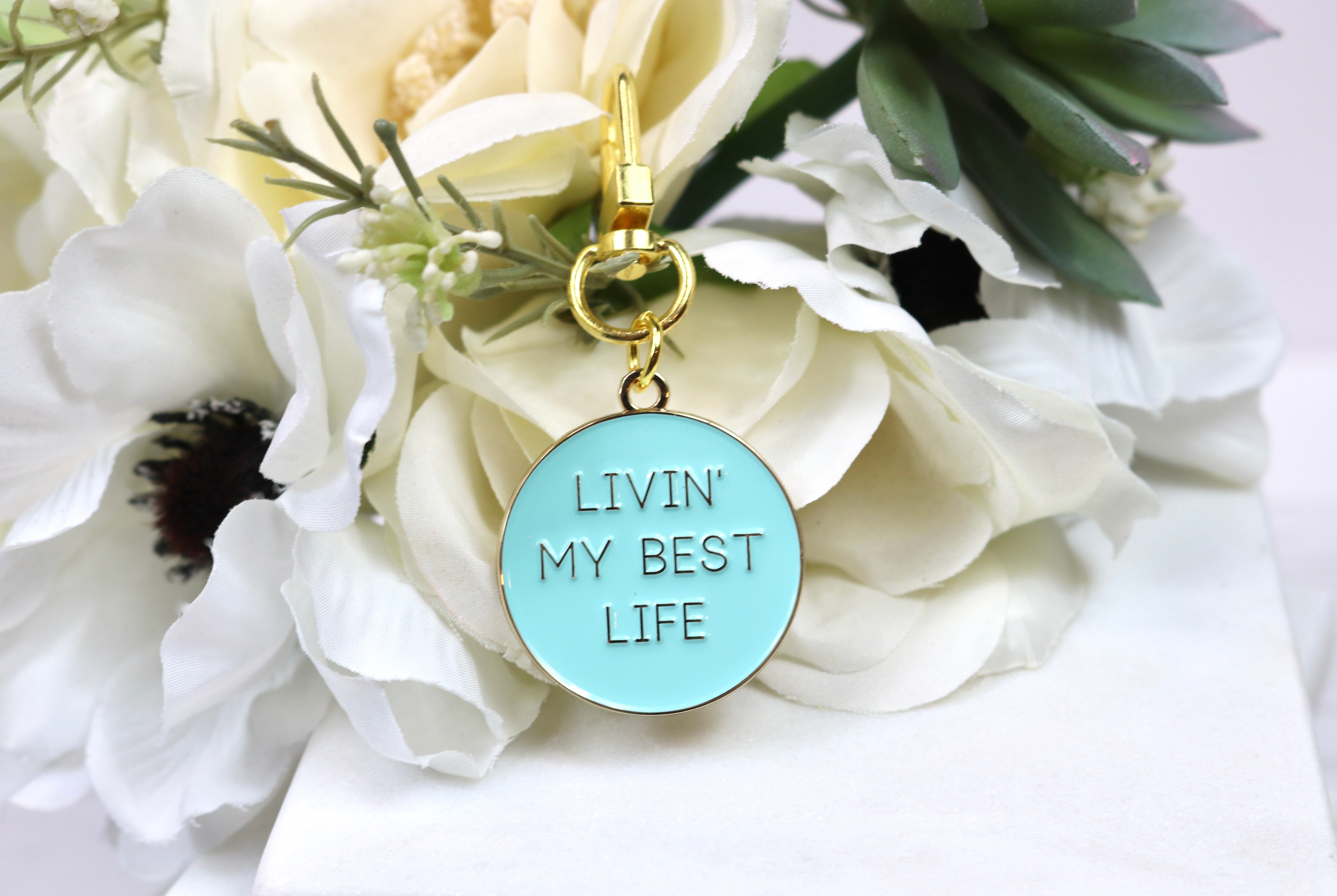 Livin' My Best Life Keychain/Charm